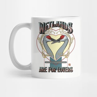 Wetlands are for Lovers - Mated Sandhill Cranes Mug